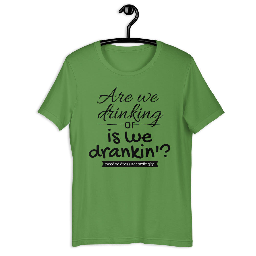 Drinks or Dranks Unisex Tee